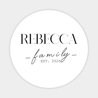 Rebecca Family EST. 2020, Surname, Rebecca Magnet